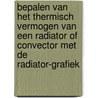 Bepalen van het thermisch vermogen van een radiator of convector met de radiator-grafiek door Onbekend