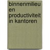 Binnenmilieu en productiviteit in kantoren door Stichting Isso