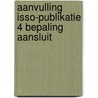 Aanvulling isso-publikatie 4 bepaling aansluit door Onbekend