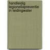 Handleidig Legionellapreventie in leidingwater by Stichting Isso