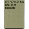 My name is tim doc. met cassette door Freeman