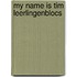 My name is tim leerlingenblocs