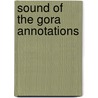 Sound of the gora annotations by Unknown