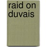 Raid on duvais by Muir