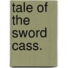 Tale of the sword cass. by Unknown