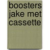 Boosters jake met cassette door Lawrence H. Keeley