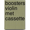 Boosters violin met cassette by K.J. Parker