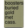 Boosters buried gold met cass. by Milton