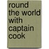 Round the world with captain cook
