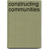 Constructing Communities door B.S. Düring