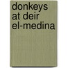 Donkeys at Deir el-Medina door Jac.J. Janssen