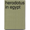 Herodotus in egypt door Sloan Wilson