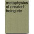 Metaphysics of created being etc