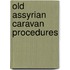 Old assyrian caravan procedures