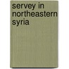 Servey in northeastern syria door Nicholas Meyer