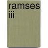 Ramses iii door Ulla Steuernagel U. Janssen