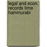 Legal and econ. records time hammurabi door Leemans