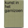 Kunst in het garnizoen door Frans Boenders