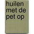 Huilen met de pet op