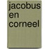 Jacobus en corneel