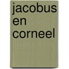 Jacobus en corneel by Lamoen