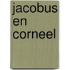 Jacobus en corneel door Lamoen