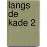 Langs de kade 2 door Carlier