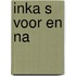 Inka s voor en na