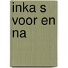 Inka s voor en na by Marius van Leeuwen