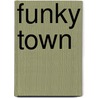Funky town door Gust De Meyer