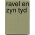 Ravel en zyn tyd