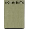 Sicilianissimo door Marius van Leeuwen