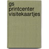 GS PrintCenter Visitekaartjes by Unknown