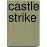 Castle Strike door Onbekend