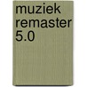 Muziek Remaster 5.0 door Onbekend