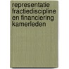 Representatie fractiediscipline en financiering kamerleden door Onbekend