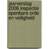 Jaarverslag 2006 Inspectie Openbare Orde en Veiligheid