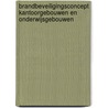 Brandbeveiligingsconcept kantoorgebouwen en onderwijsgebouwen door Onbekend