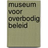 Museum voor Overbodig Beleid door InAxis