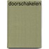Doorschakelen
