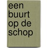 Een buurt op de schop door Anne de Hingh