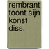 Rembrant toont sijn konst diss.