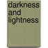 Darkness and lightness