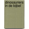 Dinosauriers in de bijbel door J. Beeftink