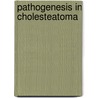 Pathogenesis in cholesteatoma door Onbekend
