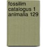 Fossilim catalogus 1 animalia 129