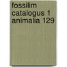 Fossilim catalogus 1 animalia 129 by Kirsten A. Hubbard