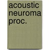 Acoustic neuroma proc. door Onbekend