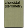 Choroidal plerometry door Lambrou
