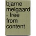 Bjarne Melgaard - Free From Content